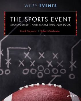 Hardcover The Sports Event Management and Marketing Playbook Book