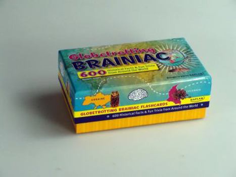 Cards Globetrotting Brainiac: 600 Historical Facts and Fun Trivia from Around the World Book