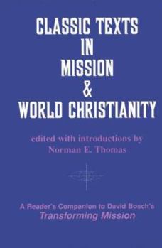 Classic Texts in Mission and World Christianity (American Society of Missiology Series) - Book  of the American Society of Missiology