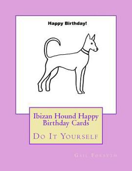 Paperback Ibizan Hound Happy Birthday Cards: Do It Yourself Book