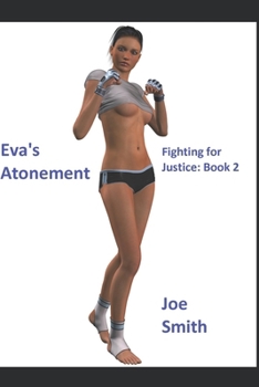 Paperback Eva's Atonement: Fighting for Justice: Book 2 Book