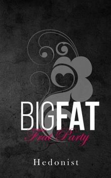 Paperback Big Fat Frat Party: A Fat Fetish/Feederism Story Book