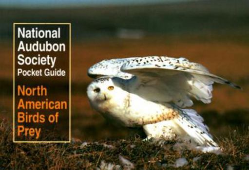 National Audubon Society Pocket Guide to North American Birds of Prey (National Audubon Society Pocket Guides) - Book  of the National Audubon Society Pocket Guides