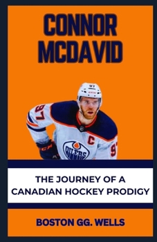 Paperback Connor McDavid: "The Journey of a Canadian Hockey Prodigy" [Large Print] Book