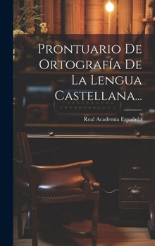 Hardcover Prontuario De Ortografía De La Lengua Castellana... [Spanish] Book