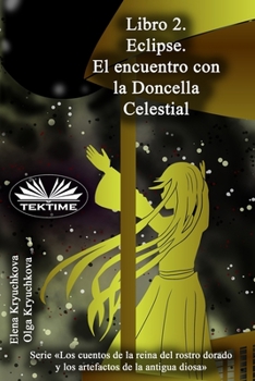 Paperback Libro 2. Eclipse. El encuentro con la Doncella Celestial [Spanish] Book