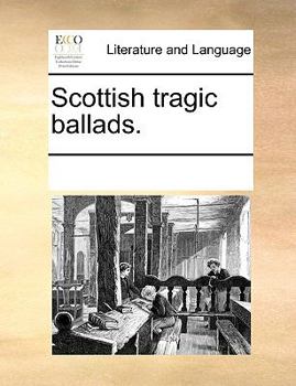 Paperback Scottish Tragic Ballads. Book