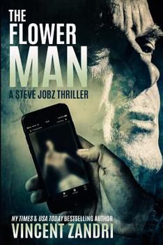 Paperback The Flower Man: A Steve Jobz Thriller Book
