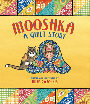 Hardcover Mooshka, a Quilt Story Book