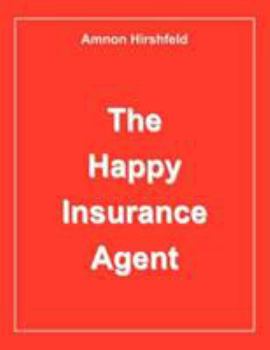 Paperback The Happy Insurance Agent Book