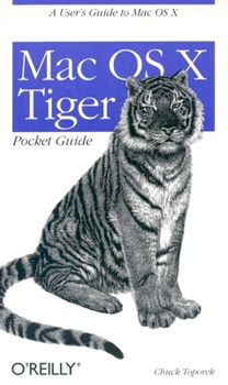 Paperback Mac OS X Tiger Pocket Guide: A User's Guide to Mac OS X Book