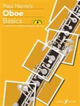 Paperback Oboe Basics: A Method for Individual and Group Learning, Book & Online Audio Book