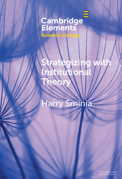 Hardcover Strategizing with Institutional Theory Book