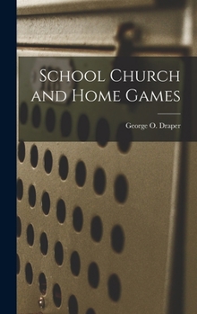 Hardcover School Church and Home Games Book