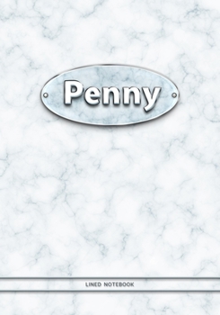 Penny - Lined Notebook: College Ruled Blank Pages Plus Extra Date Neutral Calendar (12 Months) and Notepad Sketch Designs. Cover Print White Marble Background with Silver-Imitating Name Illustration.