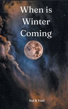 Paperback When is Winter Coming Book