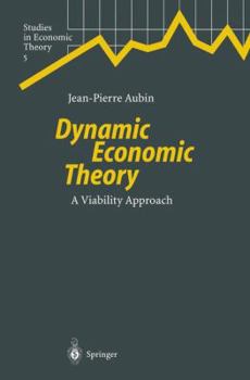 Paperback Dynamic Economic Theory: A Viability Approach Book