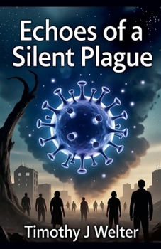Paperback Echoes of a Silent Plague Book