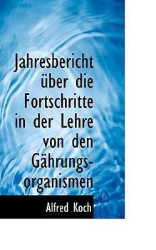 Paperback Jahresbericht Ber Die Fortschritte in Der Lehre Von Den G Hrungs-Organismen Book