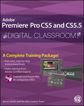 Paperback Premiere Pro Cs5 and Cs5.5 Digital Classroom, (Book and Video Training) [With DVD ROM] Book