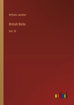 Paperback British Birds: Vol. III Book