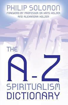 Paperback The A-Z Spiritualism Dictionary Book