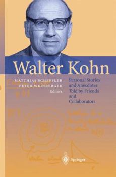 Paperback Walter Kohn: Personal Stories and Anecdotes Told by Friends and Collaborators Book