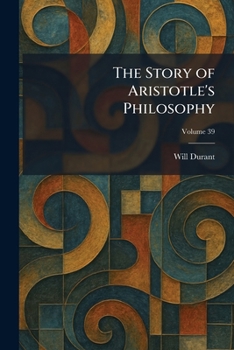 Paperback The Story of Aristotle's Philosophy Book