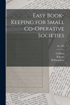 Paperback Easy Book-keeping for Small Co-operative Societies; no. 830 Book