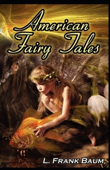 Paperback American Fairy Tales illustrated (Editions) Book