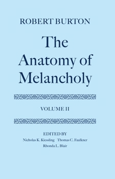 The Anatomy of Melancholy; Volume 2 - Book #2 of the Melankolinin Anatomisi