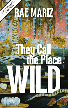 Paperback They Call the Place Wild Book