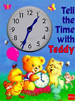 Hardcover Tell the Time with Teddy Book