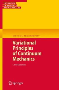 Paperback Variational Principles of Continuum Mechanics: I. Fundamentals Book