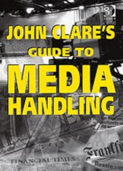 Hardcover John Clare's Guide to Media Handling Book