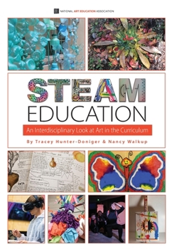 Paperback STEAM Education: An Interdisciplinary Look at Art in the Curriculum Book