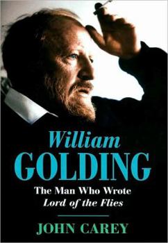 Hardcover William Golding: The Man Who Wrote Lord of the Flies Book