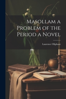 Paperback Masollam a Problem of the Period a Novel Book