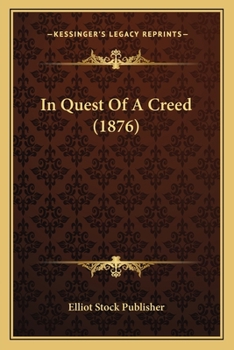 Paperback In Quest Of A Creed (1876) Book