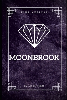 Paperback Five Keepers: Moonbrook Book