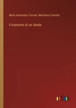 Paperback Il tramonto di un ideale [Italian] Book