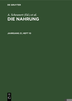 Hardcover Die Nahrung. Jahrgang 21, Heft 10 [German] Book