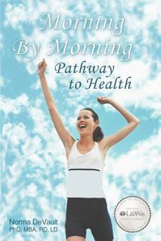 Paperback Morning by Morning Pathway to Health Book