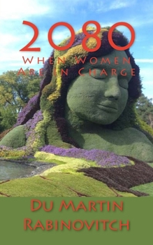 Paperback 2080: When Women Are in Charge Book