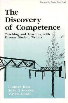 Paperback The Discovery of Competence: Teaching and Learning with Diverse Student Writers Book