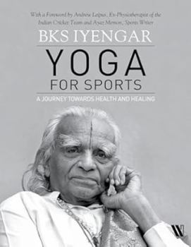 Hardcover Yoga for Sports: A Journey Towards Health and Healing Book