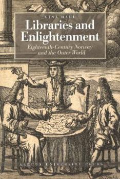 Paperback Libraries and Enlightenment: Eighteenth-Century Norway and the Outer World Book