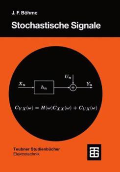 Paperback Stochastische Signale: Eine Einführung in Modelle, Systemtheorie Und Statistik [German] Book