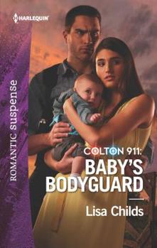 Baby's Bodyguard - Book #2 of the Colton 911