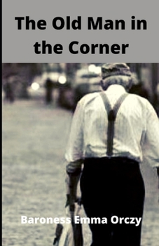 The Old Man In The Corner Illustrated